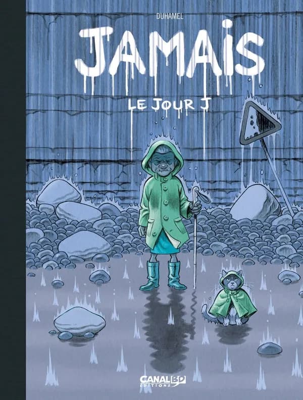 Jamais : le jour J (Éd. Canal BD) Duhamel