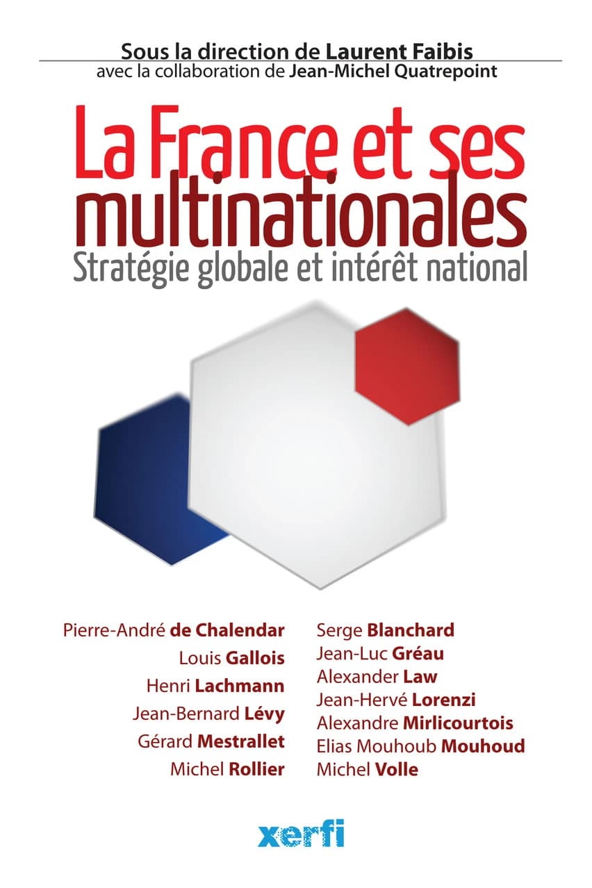 La France et ses multinationales : stratégie globale et intérêt national