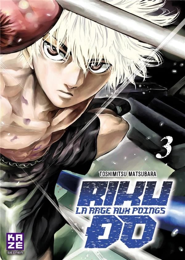 Riku-do : la rage aux poings. 3