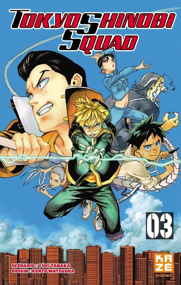 Tokyo shinobi squad. 03 (Dernier volume) scénario, Yûki Tanaka ; dessin, Kento Matsuura