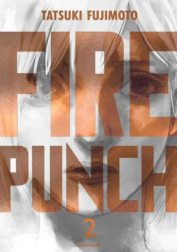 Fire punch. 2 (Burning ed.) Tatsuki Fujimoto