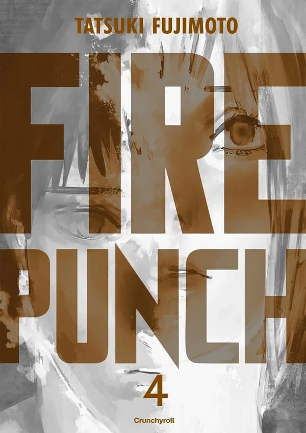 Fire Punch. 4 (Burning ed.) Tatsuki Fujimoto