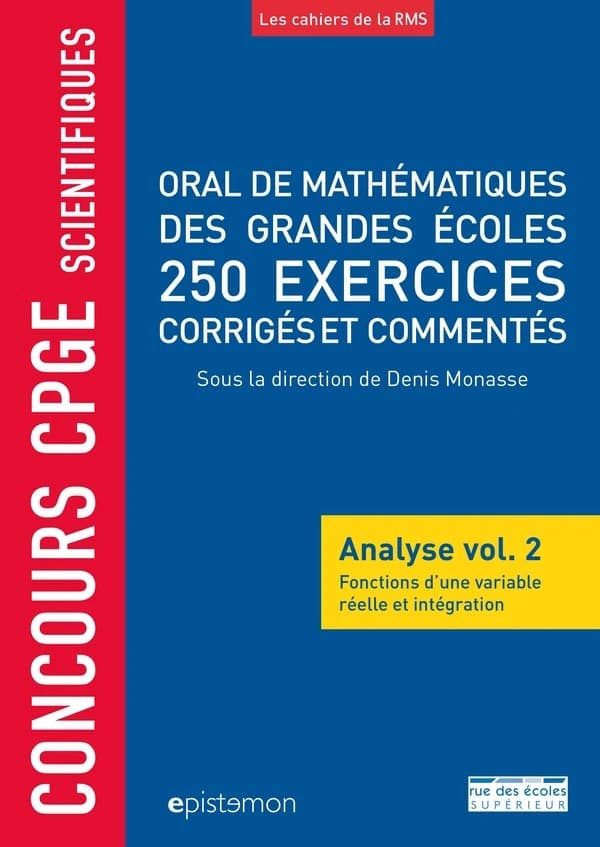 Fonctions d'une variable réelle et intégration : 250 exercices corrigés et commentés