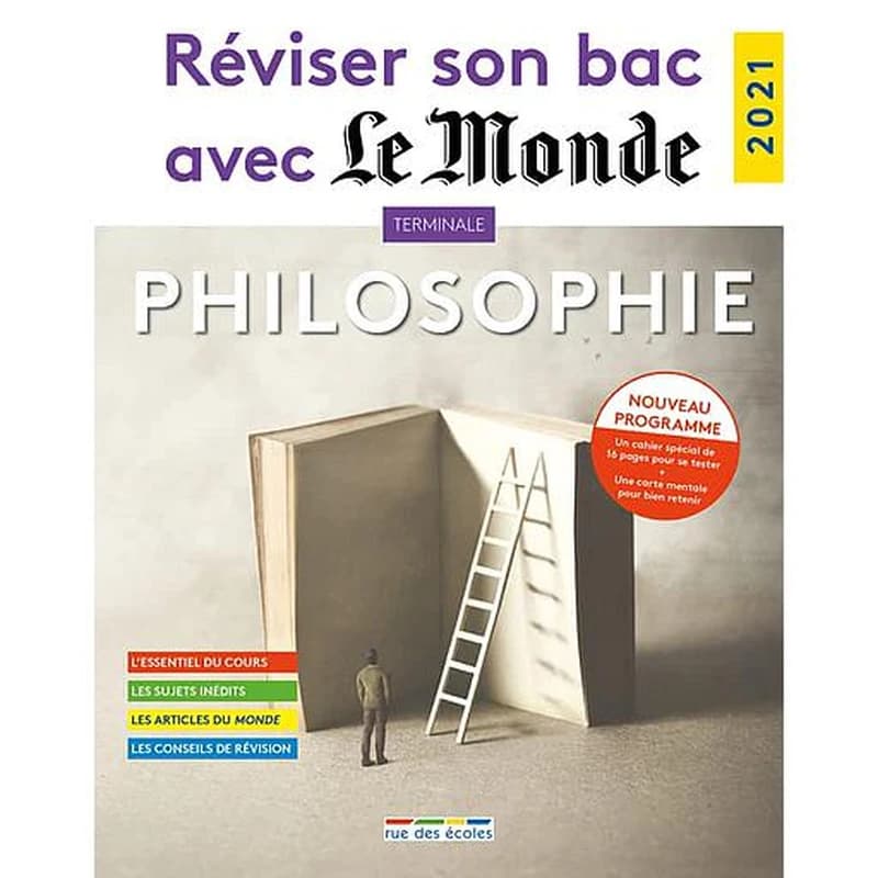 REVISER SON BAC AVEC LE MONDE : PHILOSOPHIE 2021