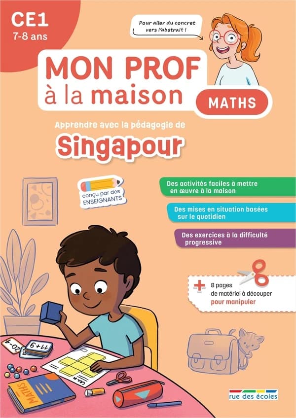 Mon prof à la maison : Maths : CE1 ; tout le programme de mathématiques avec la pédagogie de Singapour