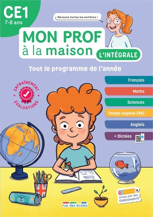 Mon prof à la maison : L'intégrale CE1 : Toute mon année ; Français, maths, histoire-géo, anglais
