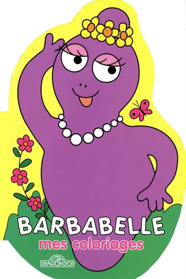 Barbapapa : Barbabelle ; mes coloriages
