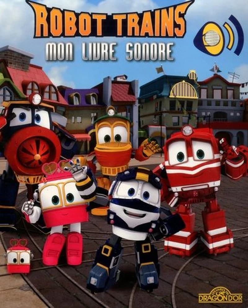 Robot trains : mon livre sonore