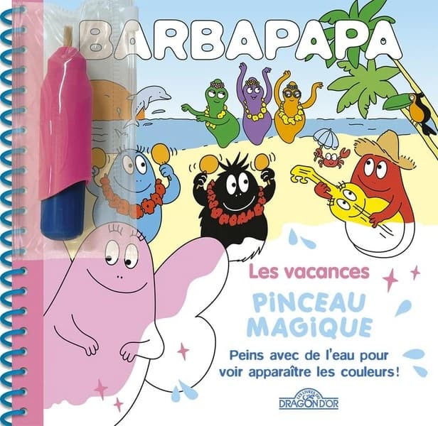 Pinceau magique : Barbapapa : les vacances : livre avec pinceau magique : [Album à colorier]