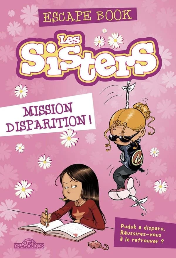Les sisters : mission disparition !