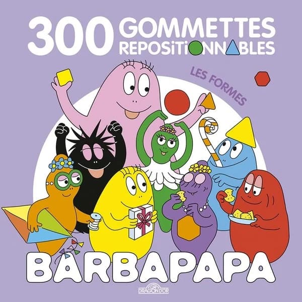 Barbapapa : 300 gommettes repositionnables : les formes : livre de gommettes repositionnables : dès 4 ans : [Autocollant]