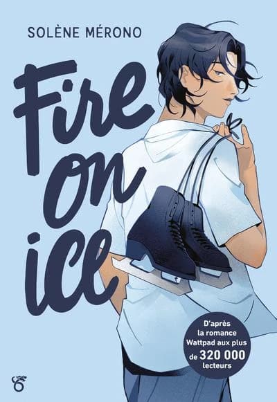 Fire on ice. [Livre 1]