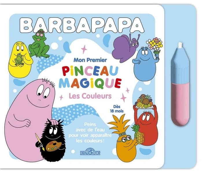 Mon premier pinceau magique : Barbapapa : les couleurs : [Album à colorier]