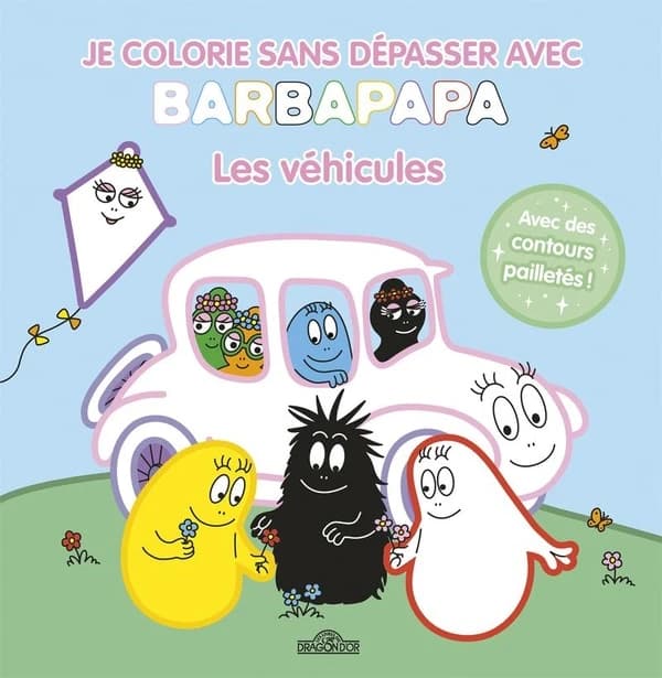 Je colorie sans dépasser avec Barbapapa : Les véhicules