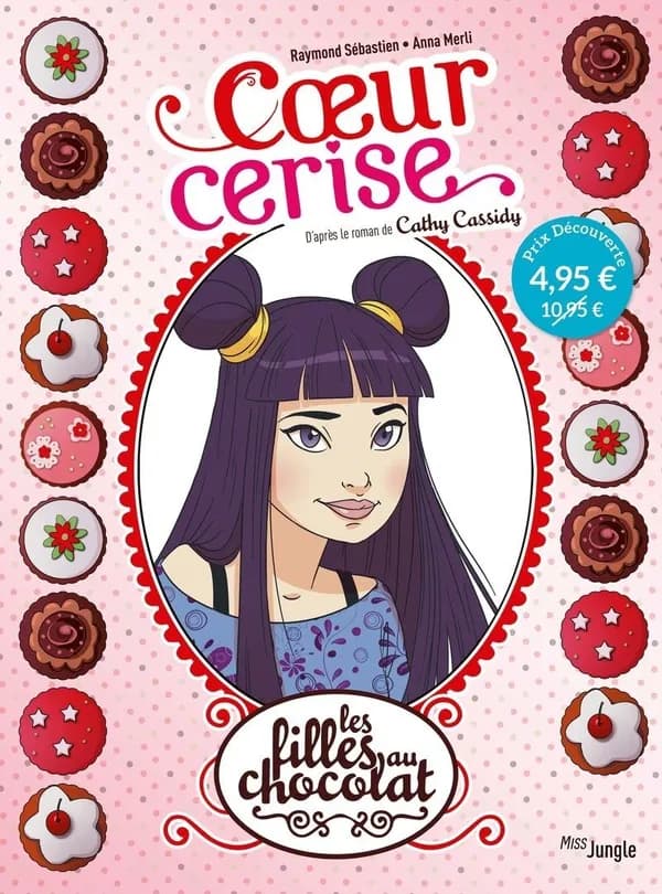 Les filles au chocolat t.1 : coeur cerise