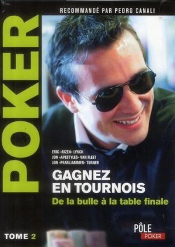 Poker ; gagnez en tournois ; de la bulle à la table finale