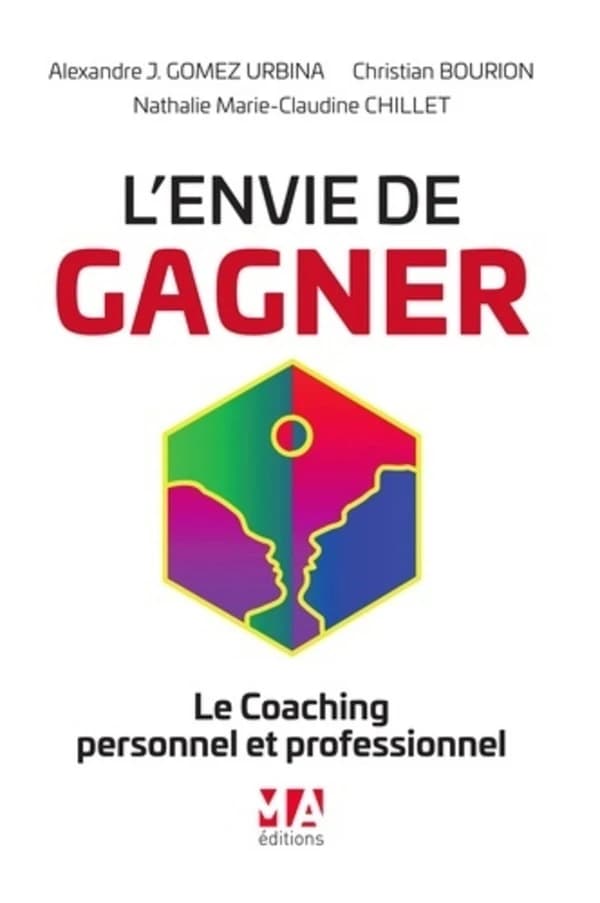 L'envie de gagner ; le coaching personnel et professionnel
