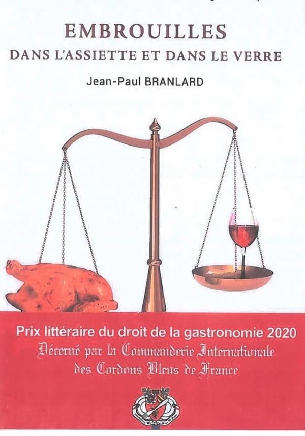 EMBROUILLES DANS L'ASSIETTE ET DANS LE VERRE : LES IMBROGLIOS JURIDICO-ALIMENTAIRES, CULINAIRES ET GASTRONOMIQUES