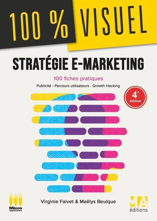 Stratégie e-marketing (4e éd.) Virginie Faivet & Maëlys Beulque