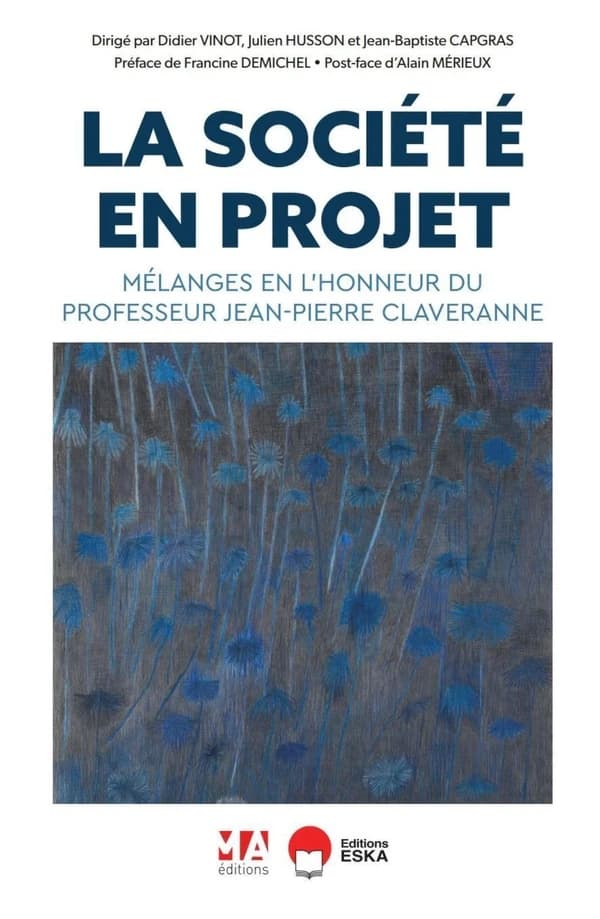 La société en projet : Mélanges en l'honneur du Professeur Jean-Pierre Claveranne