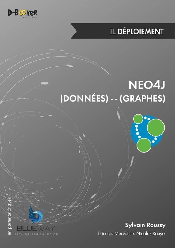 Neo4j, des données et des graphes. II, Déploiement