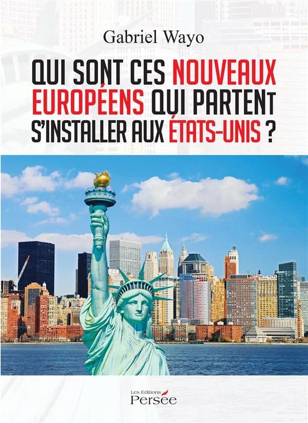 Qui sont ces nouveaux Européens qui partent s'installer aux États-Unis ? : essai