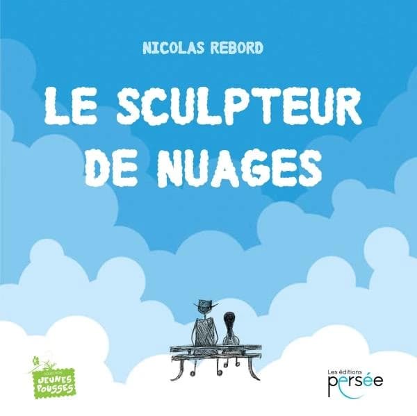 Le sculpteur de nuages : conte