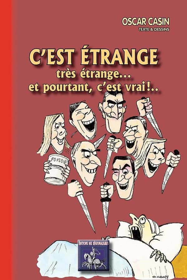 C'est étrange : très étrange et pourtant, c'est vrai !
