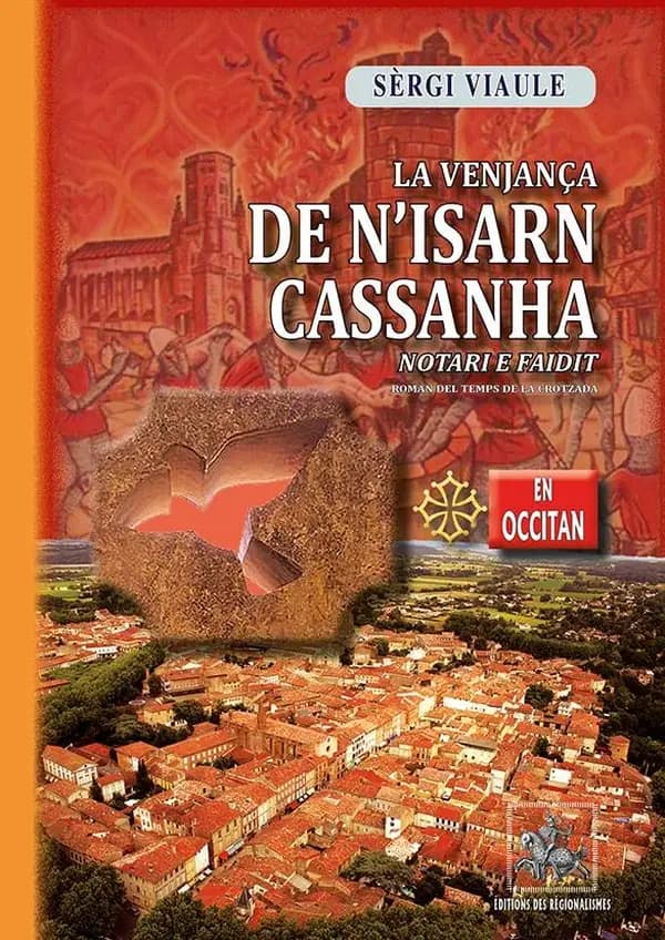 La venjança de N'Isarn Cassanha : notari e faidit