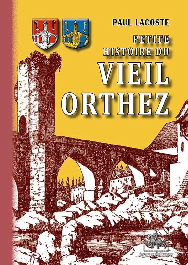 Petite Histoire du vieil Orthez
