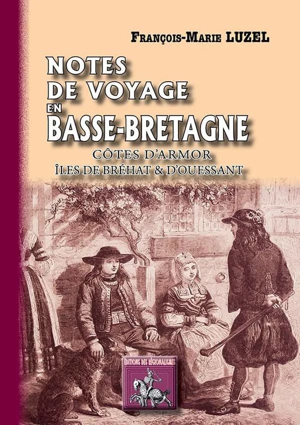 Impressions et notes de voyage en Basse-Bretagne