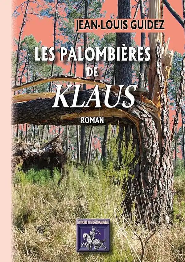 Les palombières de "Klaus" : roman