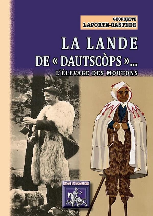 La lande de dautscòps : l'élevage des moutons