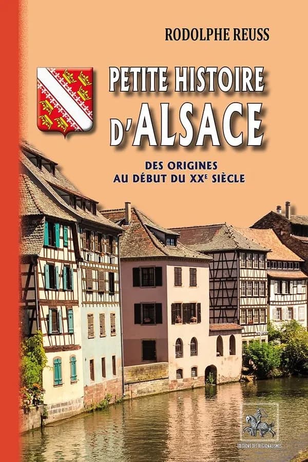Petite histoire d'Alsace : des origines au début du XXe siècle