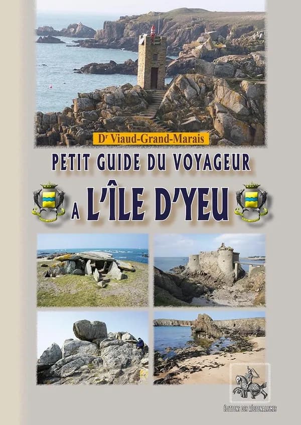 Guide du voyageur à l'île d'Yeu
