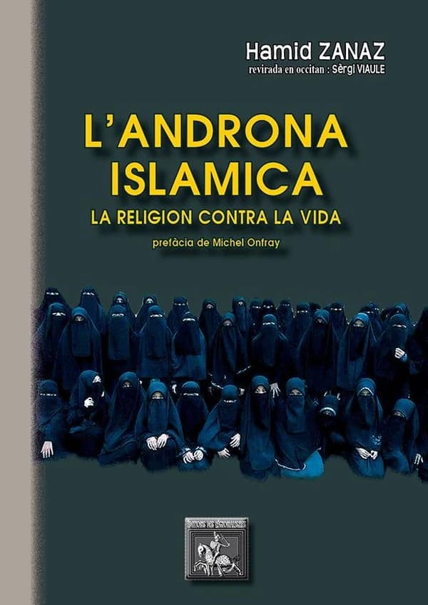L'androna islamica ; la religion contra la vida