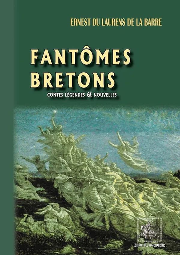 Fantômes bretons : contes légendes et nouvelles