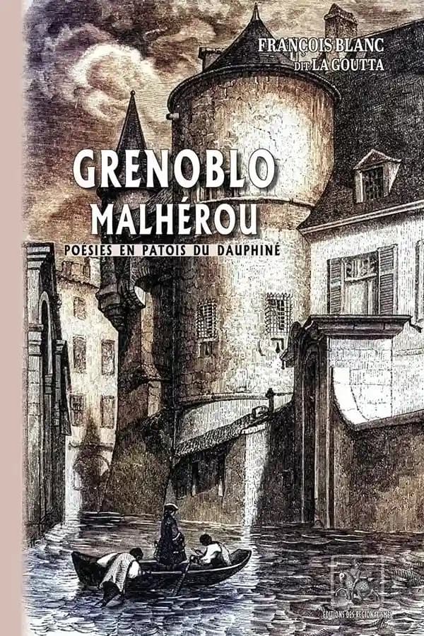 Grenoblo malhérou : poésies en patois du Dauphiné