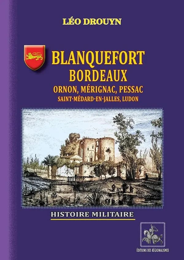 Blanquefort, Bordeaux, Ornon, etc. : histoire militaire