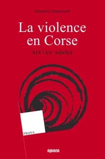 La violence en Corse : XIXe-XXe siècles