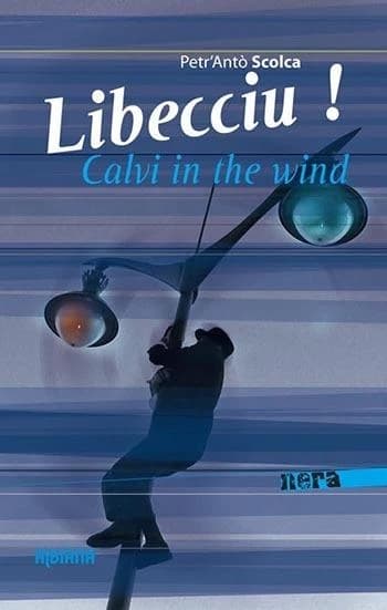 Libecciu ! : Calvi in the wind