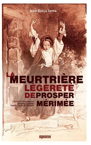 La meurtrière légèreté de Prosper Mérimée