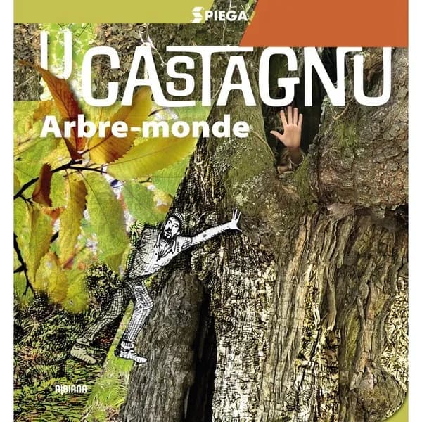 U castagnu : arbre-monde