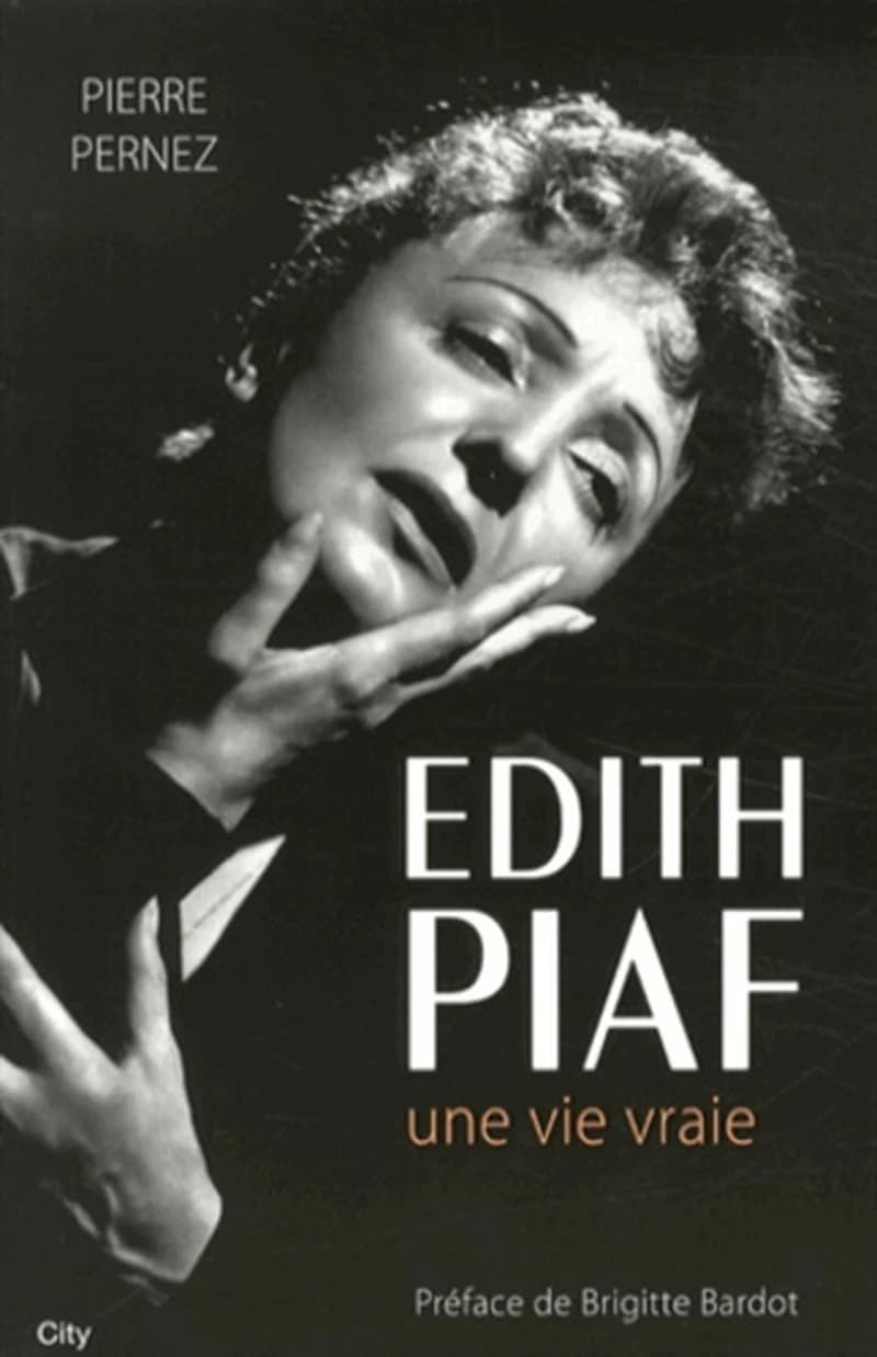 Édith Piaf : une vie vraie