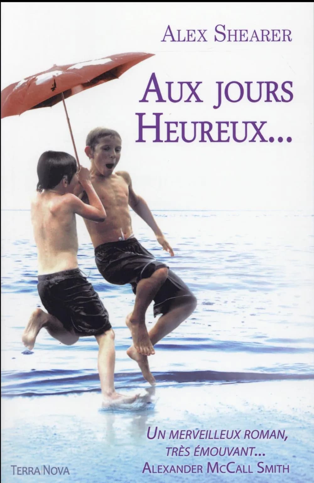 Aux jours heureux