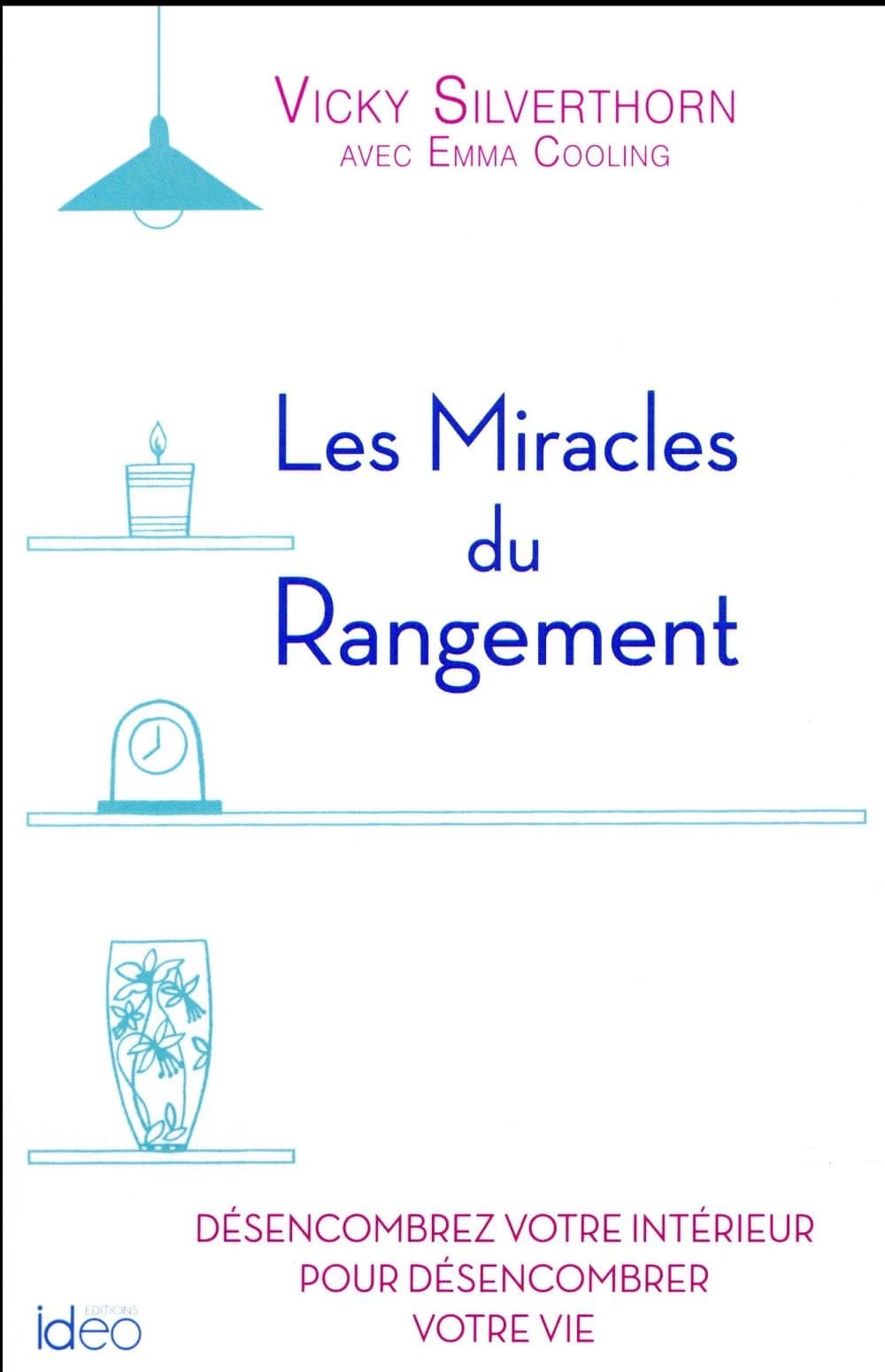 Les miracles du rangement
