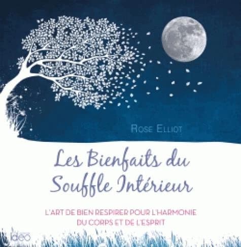 Les bienfaits du souffle intérieur : l'art de bien respirer pour l'harmonie du corps et de l'esprit