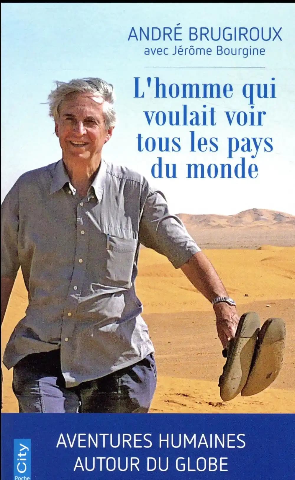 L'homme qui voulait voir tous les pays du monde