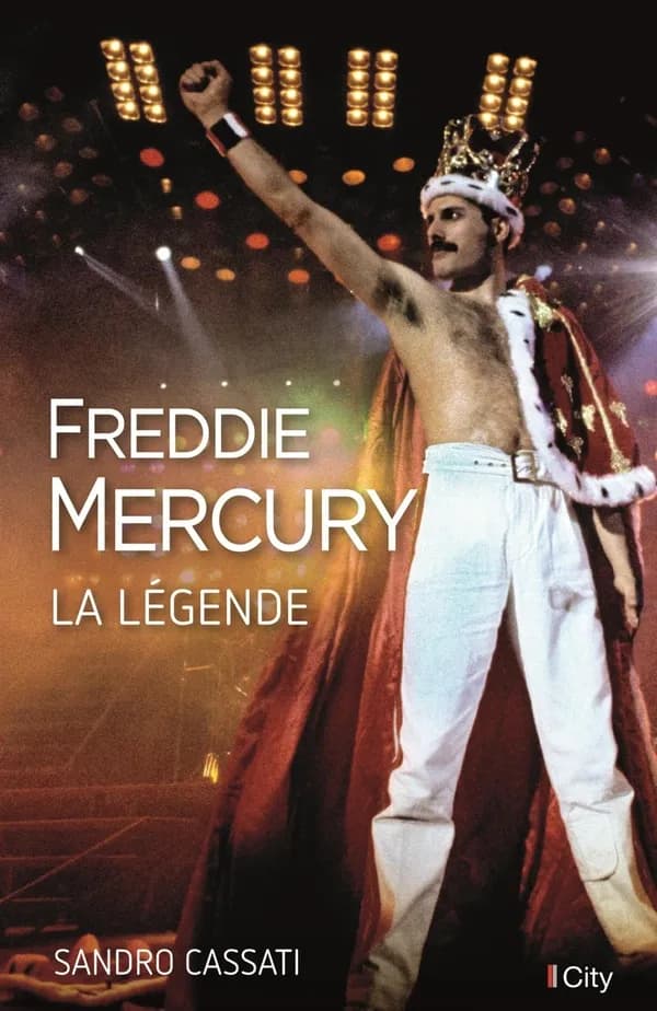 Freddie Mercury : la légende