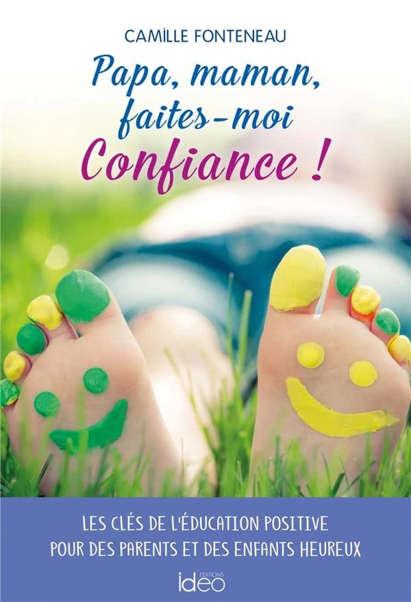 Papa maman, faites-moi confiance !